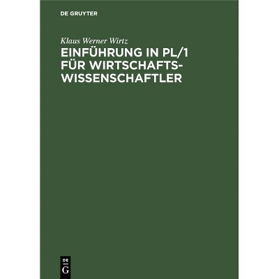 Einführung in Pl/1 Für Wirtschaftswissenschaftler - 3rd Edition by  Klaus Werner Wirtz (Hardcover)