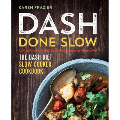 Dash Done Slow - by  Karen Frazier (Paperback)