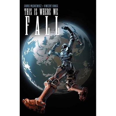 This Is Where We Fall - by  Chris Miskiewicz & Mitski & Z2 Comics (Paperback)