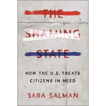 The Shaming State - by  Sara Salman (Paperback)