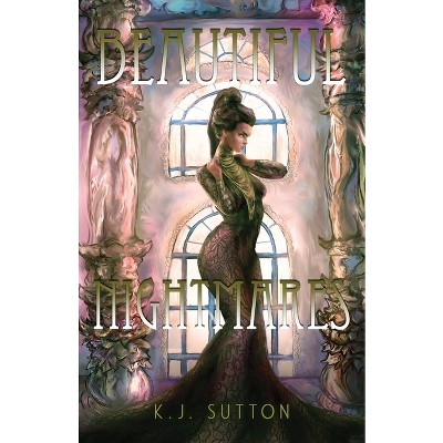 Beautiful Nightmares - by K J Sutton