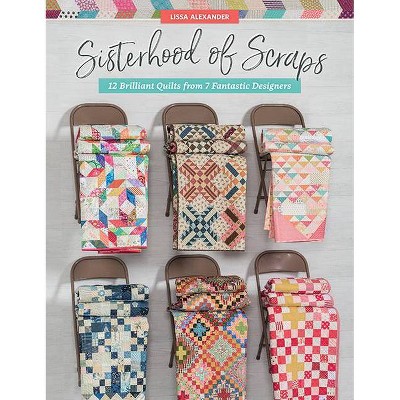 Sisterhood of Scraps - by  Lissa Alexander (Paperback)