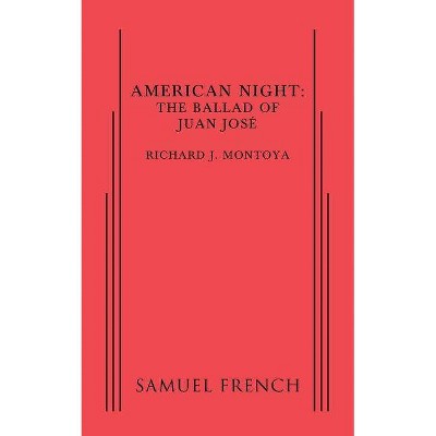 American Night - by  Richard J Montoya (Paperback)