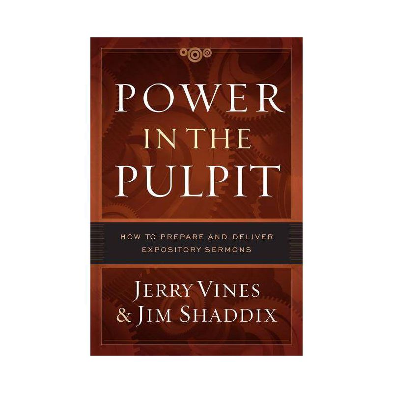 Power in the Pulpit - by  Jerry Vines & Jim Shaddix (Hardcover), 1 of 2