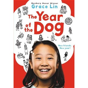 The Year of the Dog - (Pacy Lin Novel) by  Grace Lin (Paperback) - 1 of 1