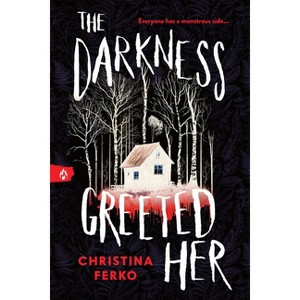 The Darkness Greeted Her - by  Christina Ferko (Paperback) - 1 of 1