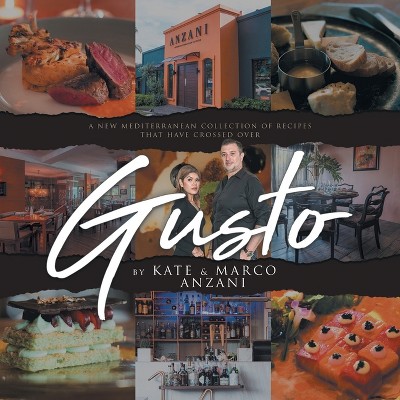 Gusto - by  Kate Dychangco - Anzani (Paperback)
