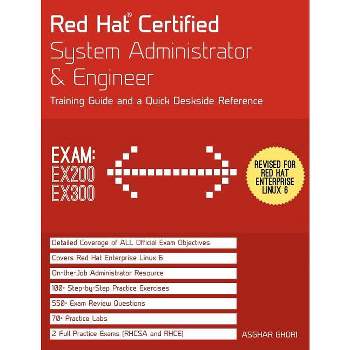 Red Hat Certified System Administrator & Engineer (RHCSA and RHCE) - 2nd Edition by  Asghar Ghori (Paperback)