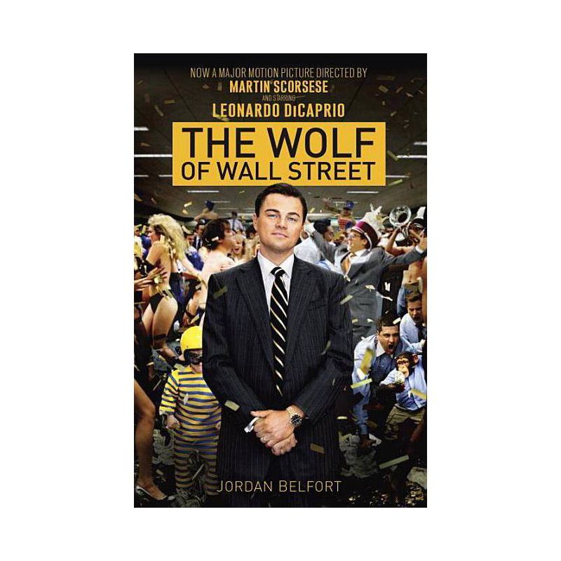 The Wolf of Wall Street (Media Tie In, Reprint) (Paperback) by Jordan Belfort, 1 of 2