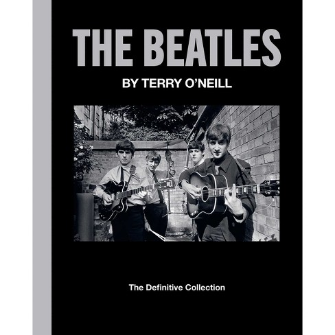 The Beatles by Terry O'Neill - (Hardcover)