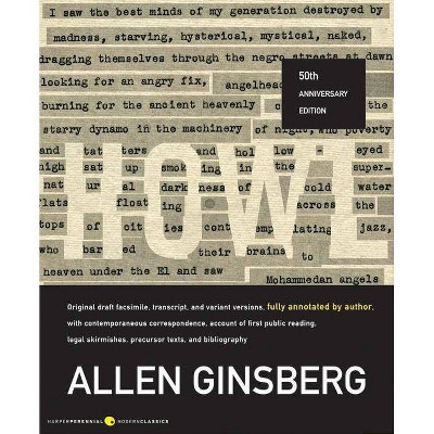 Howl - (Harper Perennial Modern Classics) 50th Edition,Annotated by  Allen Ginsberg (Paperback)