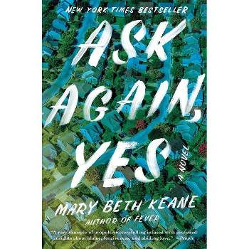 Ask Again, Yes - by Mary Beth Keane