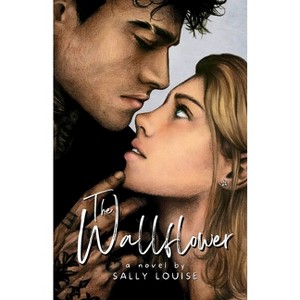 The Wallflower - by  Sally Louise (Paperback) - 1 of 1