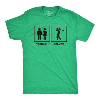 Mens Problem Solved T Shirt Funny Sarcastic Married Golf Lover Graphic Novelty Tee For Guys - Crazy Dog Men's T Shirt