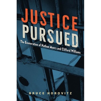 Justice Pursued - by  Bruce Horovitz (Hardcover)