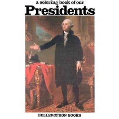 Our Presidents - (Paperback)