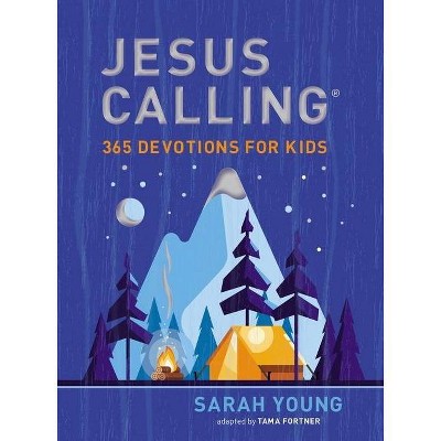 Jesus Calling: 365 Devotions for Kids - by  Sarah Young (Hardcover)