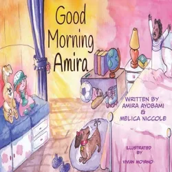 Good Morning Amira - Large Print by  Melica Niccole (Paperback)