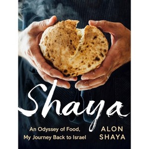 Shaya - by  Alon Shaya (Hardcover) - 1 of 1