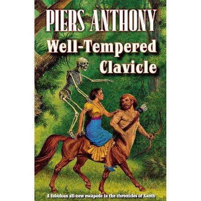 Well-Tempered Clavicle - (Xanth) by  Piers Anthony (Paperback)