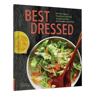 Best Dressed - by  Dawn Yanagihara & Adam Ried (Hardcover)