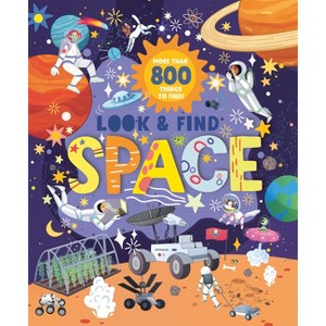 Look and Find Space - (Big Look and Find) by  Clever Publishing (Hardcover) - 1 of 1