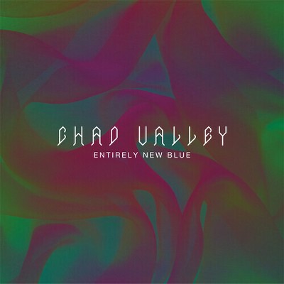 Chad Valley - Entirely New Blue (Colored Vinyl White)
