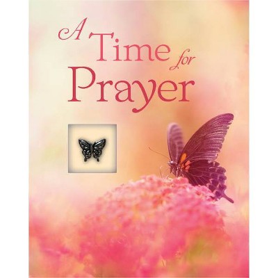 A Time for Prayer - (Deluxe Daily Prayer Books) by  Publications International Ltd (Hardcover)