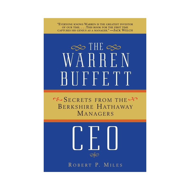 The Warren Buffett CEO - by  Robert P Miles (Paperback), 1 of 2