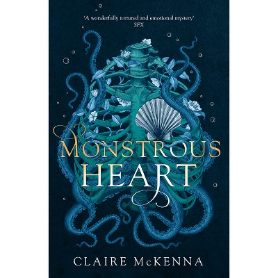 Monstrous Heart - (The Deepwater Trilogy) by  Claire McKenna (Paperback)