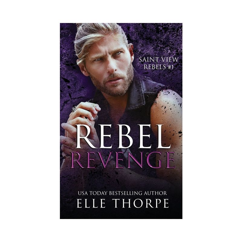 Rebel Revenge - by  Elle Thorpe (Paperback), 1 of 2
