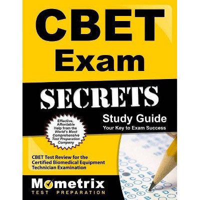 Cbet Exam Secrets Study Guide - by  Cbet Exam Secrets Test Prep (Paperback)