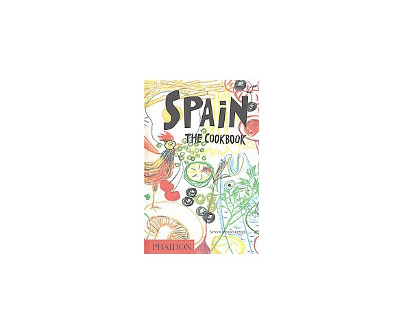 Spain : The Cookbook (Reprint) (Hardcover) (Simone Ortega & Ines Ortega)