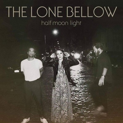 The Lone Bellow - Half Moon Light (Vinyl)