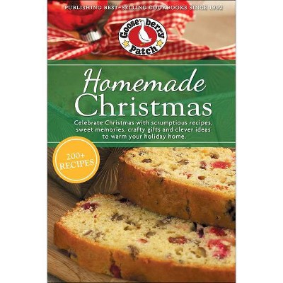 Homemade Christmas - (Seasonal Cookbook Collection) by  Gooseberry Patch (Paperback)