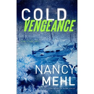 Cold Vengeance - (Ryland & St. Clair) by Nancy Mehl - 1 of 1