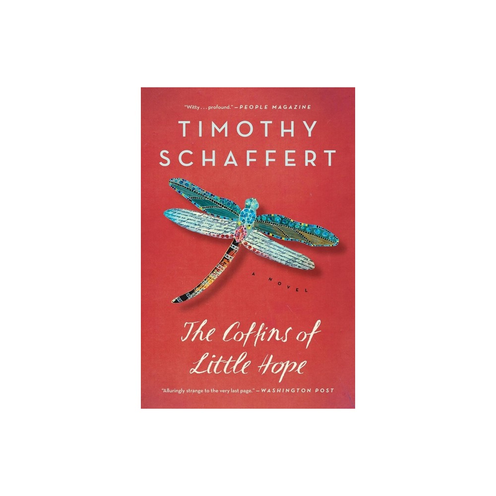 The Coffins of Little Hope - by Timothy Schaffert (Paperback)