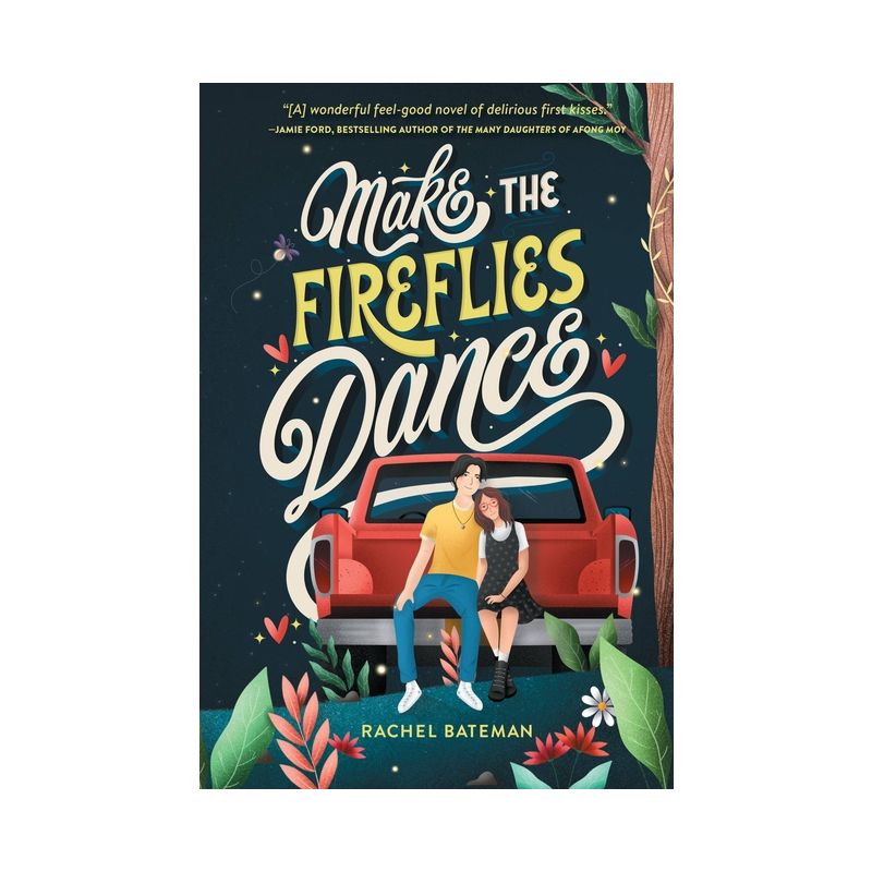 Make the Fireflies Dance - by  Rachel Bateman (Hardcover), 1 of 2
