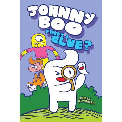 Johnny Boo Finds a Clue (Johnny Boo Book 11) - by  James Kochalka (Hardcover)