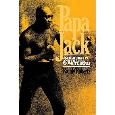 Papa Jack - by  Randy Roberts (Paperback)