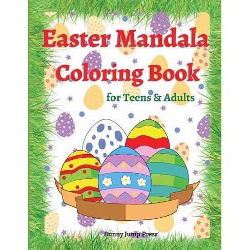 Download Easter Mandala Coloring Book For Teens And Adults By Bunny Jump Press Paperback Target