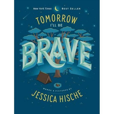 Tomorrow I'll Be Brave - by Jessica Hische (Board Book)