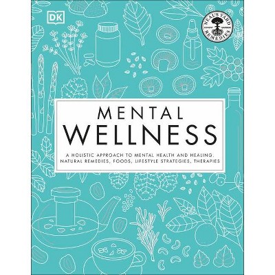 Mental Wellness - by  DK (Hardcover)