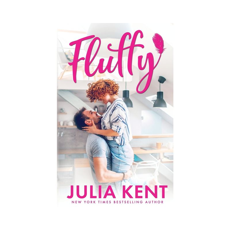 Fluffy - (The Do Over) by  Julia Kent (Paperback), 1 of 2