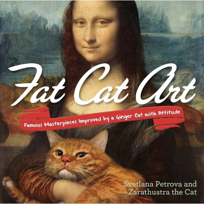 Fat Cat Art - by  Svetlana Petrova (Paperback)