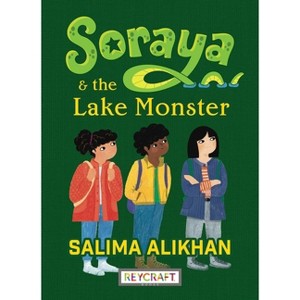 Soraya and the Lake Monster (Soraya, Book #4) - by  Salima Alikhan & Jennifer Naalchigar (Hardcover) - 1 of 1