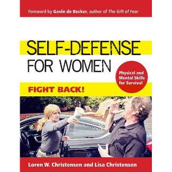 Self-Defense for Women - 2nd Edition by  Loren W Christensen & Lisa Christensen (Paperback)