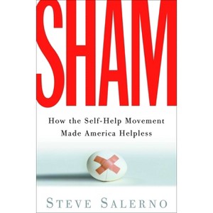 Sham - Annotated by  Steve Salerno (Paperback) - 1 of 1