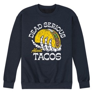 Men's - Instant Message - Dead Serious About Tacos Graphic Fleece Sweatshirt - 1 of 4