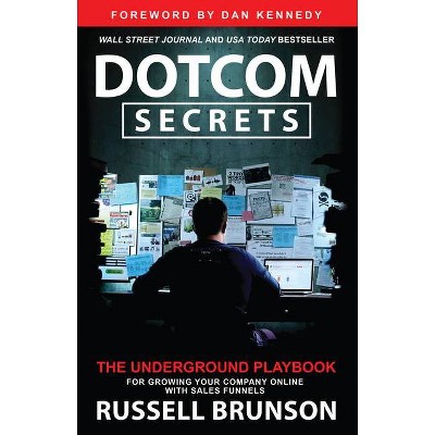 Dotcom Secrets - by  Russell Brunson (Hardcover)